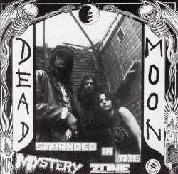 Dead Moon : Stranded in the Mystery Zone